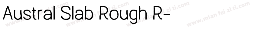 Austral Slab Rough R字体转换